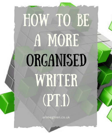 TitleImage: How to be a more organised writer part 1.