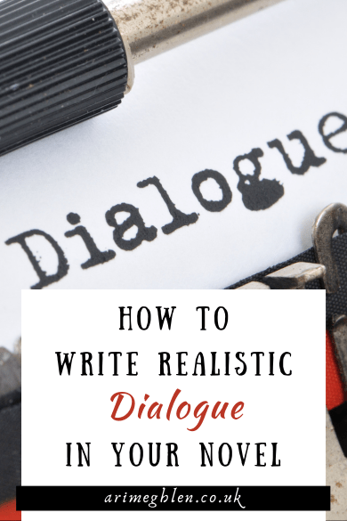 Close up photo of a typewriter paper with the word Dialogue typed. Text overlay reads: How to write realistic dialogue