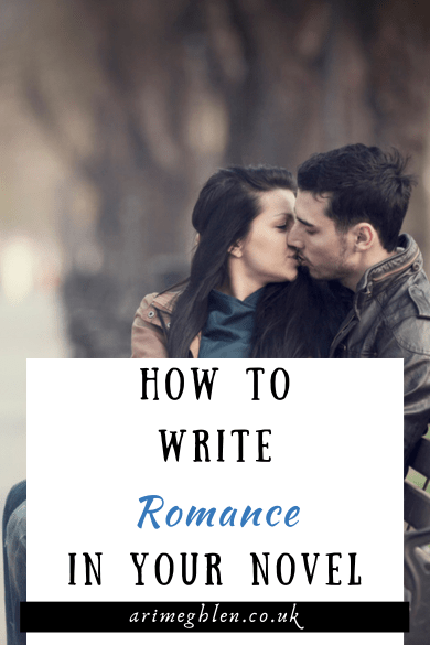 Photo of a young man and woman kissing on a bench. Text overlay reads: How to write romance in your novel.