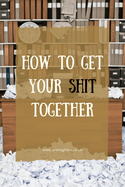 banner how to get your shit together