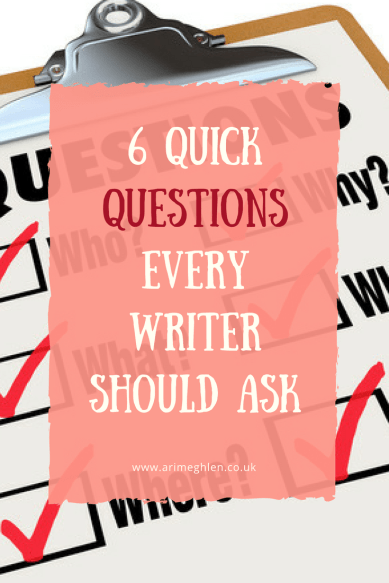 banner 6 quick questions every writer should ask, photo of a clipboard and checklist