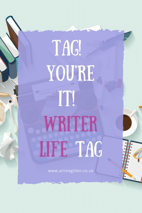 banner Tag! you're it, Writer life tag