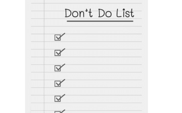 Featured Images - Don't Do List. Vector image of a checklist with "Dont Do list" at the top. Image from Pixabay