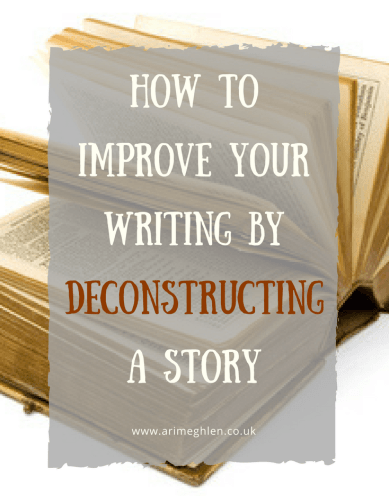 banner how to improve your writing by deconstructing a story. photo of an open book