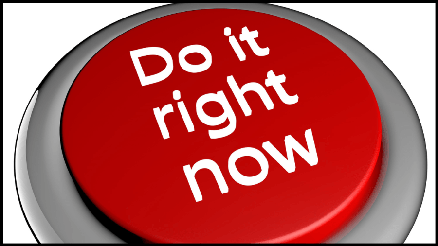 Large red button with the words Do it right now across its surface