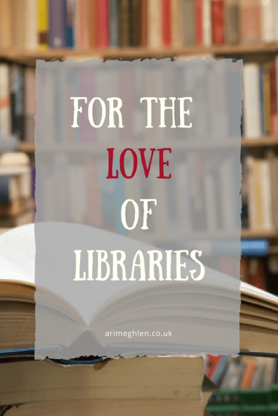 Banner - For the love of Libraries. Image of bookshelves and an open book