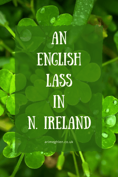 Banner - An English Lass in N Ireland over a Shamrock image
