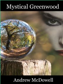 Book cover image of Mystical Greenwood by author Andrew McDowell