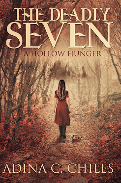 Book cover for The Deadly Seven; A Hollow Hunder by Adina C Chiles.

Image of a woman in a red dress walking a path between trees.