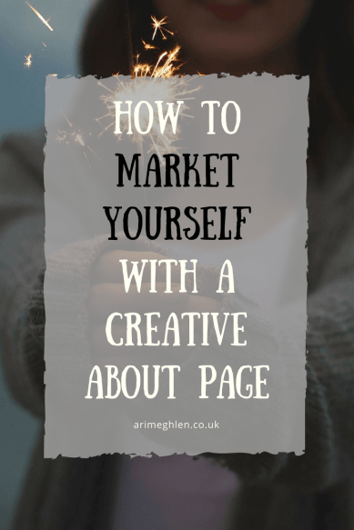 How to Market yourself with a creative about page. Why About Pages are important on your author website