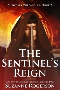 Book cover image: The Sentinel's Reign. Silent Sea Chronicles Book 2 by Author Suzanne Rogerson