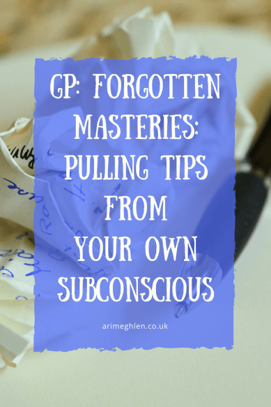 Title Image: Guest post - Forgotten Masteries: Pulling tips from your own subconscious by author Matthew J Mimnaugh