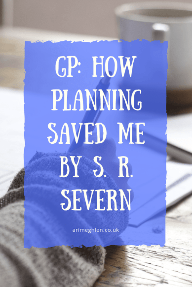 Title Image: Guest post: How planning saved me by S.R Severn. Image: Person writing