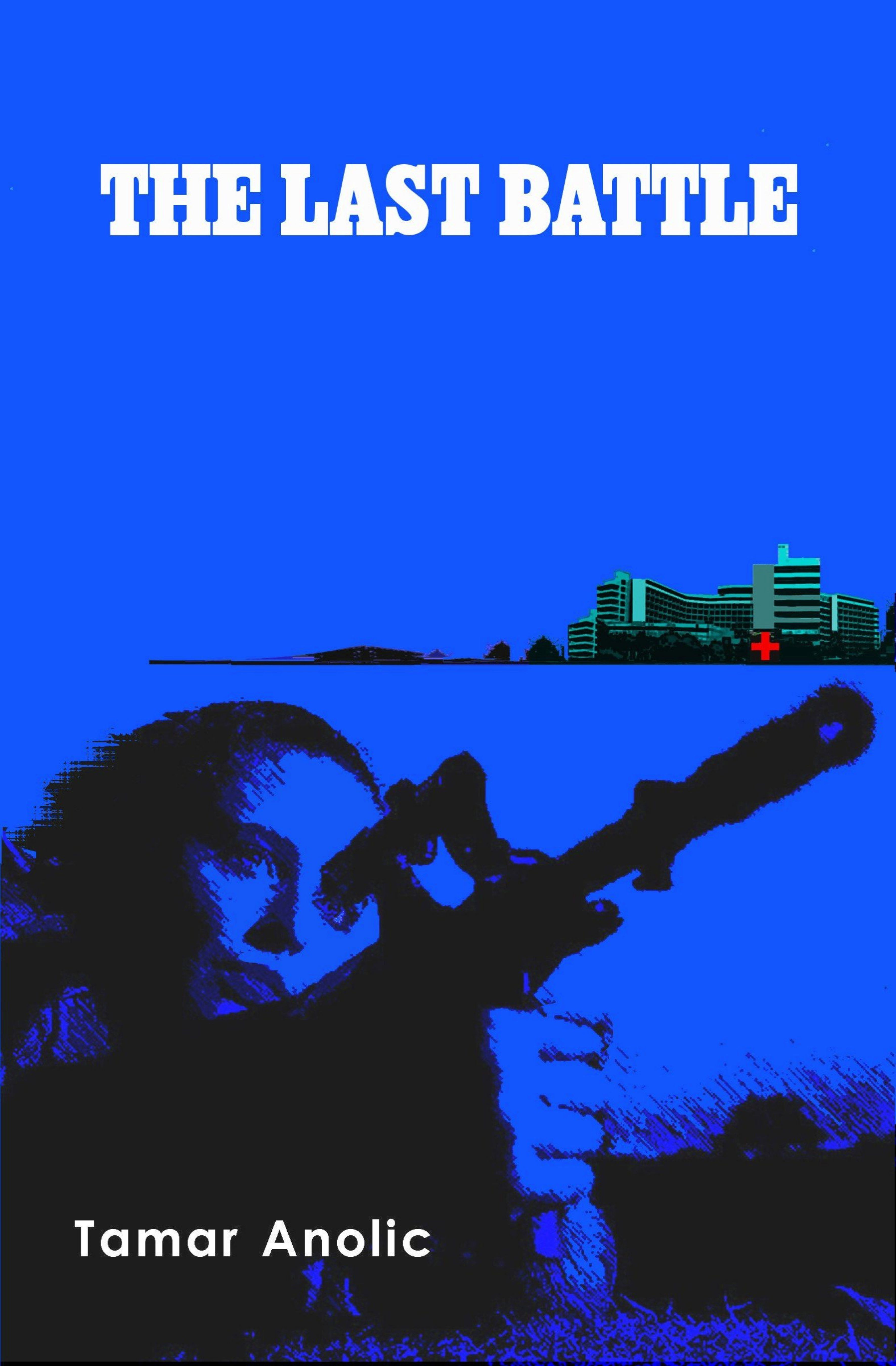 The Last Battle by Tamar Anolic