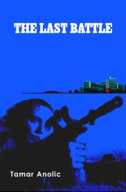 The Last Battle by Tamar Anolic