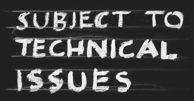 Featured Images - Chalk board with the words "Subject to Technical Issues" written on. Image from Pixabay