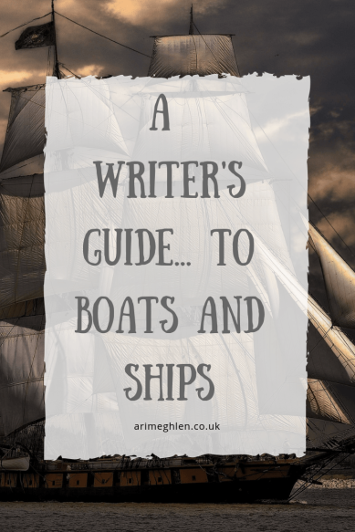 A Writer's Guide to Boats and Ships. Writer Resource. Image: Ship