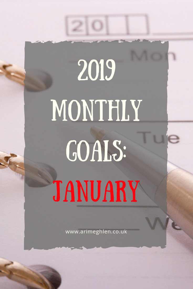 Monthly goals - January 2019. Image: Calendar and pen