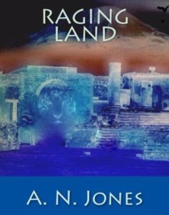 Book cover Raging Land by author A N Jones