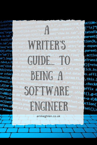 A Writer's Guide to being a software engineer by Christopher T Mooney. Image code on a screen from Pixabay
