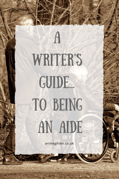 A Writer's Guide to being an Aide. Image of man pushing a woman in a wheelchair. Image from Pixabay