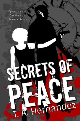 Book cover Secrets of Peace by T.A. Hernandez