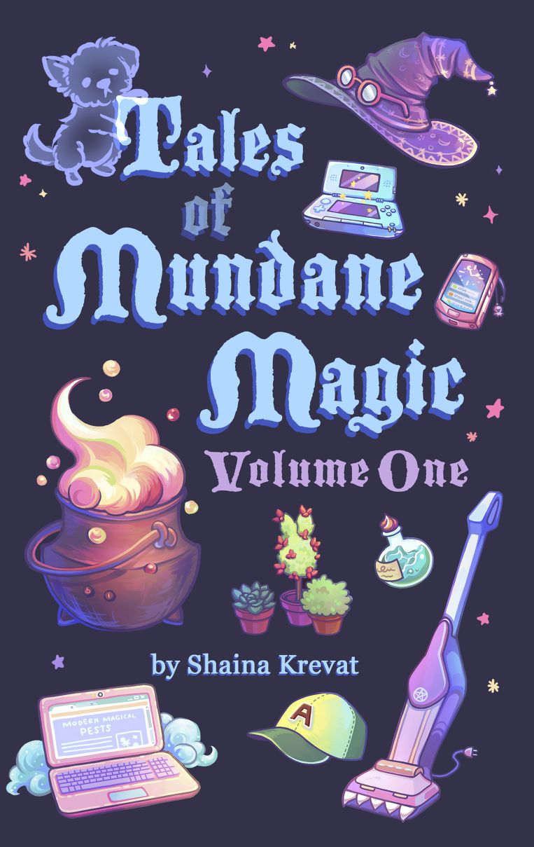 Book cover Tales of Mundane Magic Volume One by Shaina Krevat