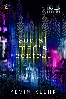 Book cover for the novel Social Media Central by Kevin Kleher.  Tayler Book One