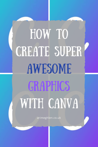 Banner - How to Create Super Awesome Graphics with Canva.