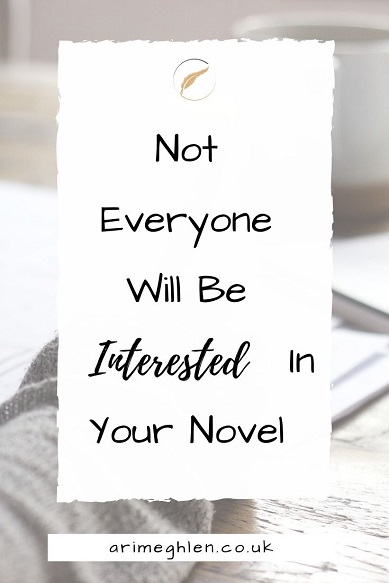 Banner - Not everyine will be interested in your novel.  Background image from Pixabay