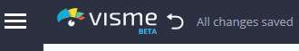 Visme automatically saves your work.  All Changes Saved