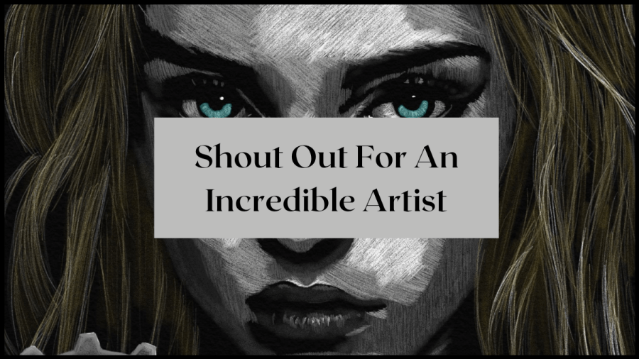 Shout out for an incredible artist