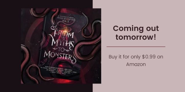From Myths To Monsters Anthology Coming Out Tomorrow