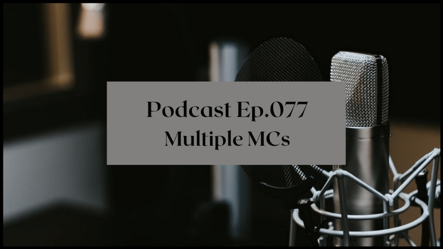 Podcast Ep 077 Multiple MCs | The Merry Writer Podcast