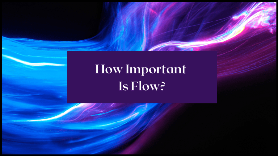 How Important Is Flow?