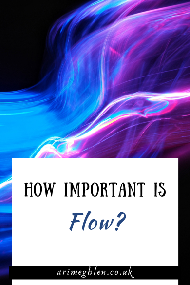 Digital image of blue and purple streams moving like smoke. Text overlay reads How Important Is Flow? AriMeghlen.co.uk