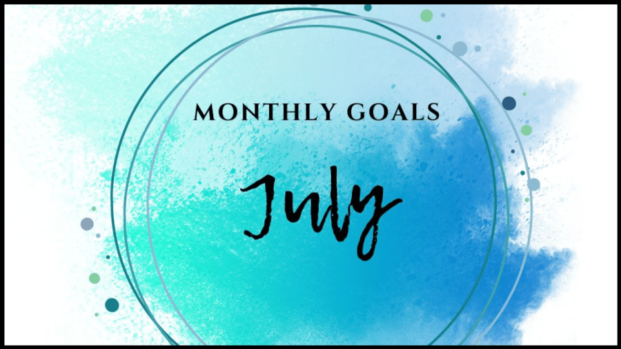 Blue and green watercolour splatters, coloured circles and dots. Text overlay reads Monthly Goals July