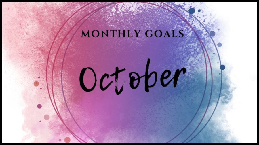 Pink purple blue watercolour splash with text overlay that reads Monthly Goals October