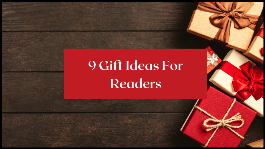 Wooden floor with wrapped Christmas presents off to the right. Text overlay reads 9 Gift Ideas for Readers