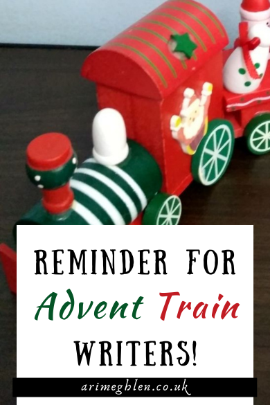 Reminder for Advent Train Writers