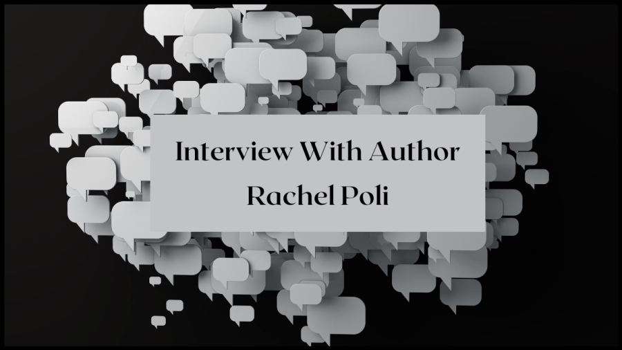 Image of grey speechbubbles floating against a black background. Text reads Interview with Author Rachel Poli